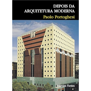 DEPOIS DA ARQUITETURA MODERNA