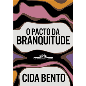 O PACTO DA BRANQUITUDE